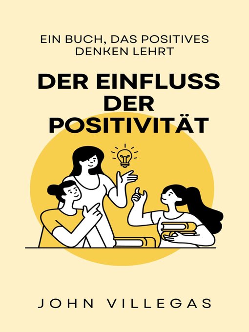 Title details for Der Einfluss der Positivität by John Villegas - Available